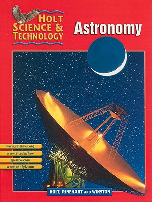 Holt Science & Technology Astronomy - Holt Rinehart & Winston (Creator)