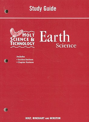 Holt Science & Technology: Earth Science - Holt Rinehart & Winston (Creator)