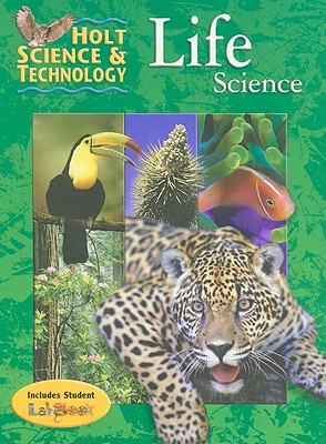 Holt Science & Technology: Life Science - Allen, Katy Z, and Berg, Linda Ruth, and Dusheck, Jennie