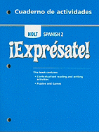 Holt Spanish 2 !Expresate! Cuaderno de Actividades