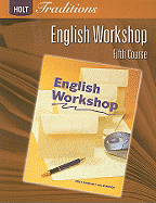 Holt Traditions: English Workshop, Fifth Course