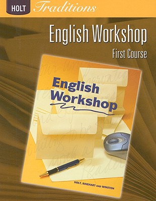 Holt Traditions Warriner's Handbook: English Workshop Workbook Grade 7 First Course - Holt Rinehart and Winston (Prepared for publication by)
