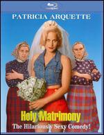 Holy Matrimony [Blu-ray]