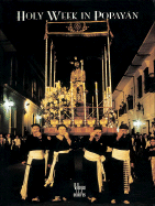 Holy Week in Popayan