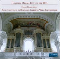 Holzhey Organ Rot an der Rot - Franz Raml (organ)