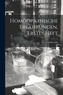 Hom�opathische Erfahrungen, Erstes Heft: Das Bienengift