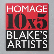 Homage 10 x 5 - Blake's Artists