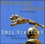 Homage to Josip Plecnik - David Rehor (marimba); Emil Viklicky (piano); Gergely Ittz�s (flute); Jan Adamus (oboe); Jana Bouskova (harp); Jitka Adamusova (violin); Kveta Novotna (piano); Magdalena Ko?en� (mezzo-soprano); Petr Holub (percussion); Trio Martinu