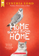 Home Away from Home (Scholastic Gold)