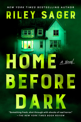 Home Before Dark - Sager, Riley