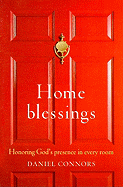 Home Blessings: Honoring God's Presence in Every Room