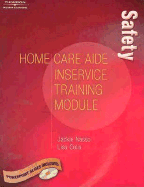Home Care Aide Inservice Module: Safety
