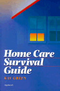 Home Care Survival Guide