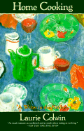 Home Cooking - Colwin, Laurie