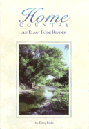 Home Country: An Elroy Bode Reader - Bode, Elroy