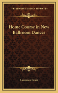 Home Course in New Ballroom Dances