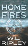 Home Fires: A Jake Morgan Thriller