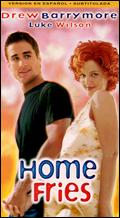 Home Fries - Dean Parisot