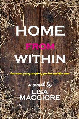 Home from Within - Maggiore, Lisa, and McCartney, Jennifer (Editor)