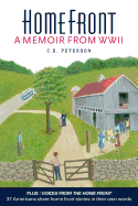 Home Front by C. D. Peterson: A Memoir from WW II