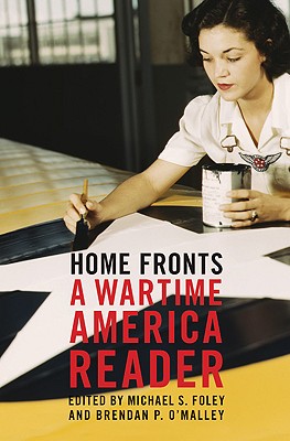Home Fronts - Foley, Michael S (Editor), and O'Malley, Brendan P (Editor)