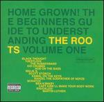 Home Grown! The Beginner's Guide to Understanding the Roots, Vol. 1