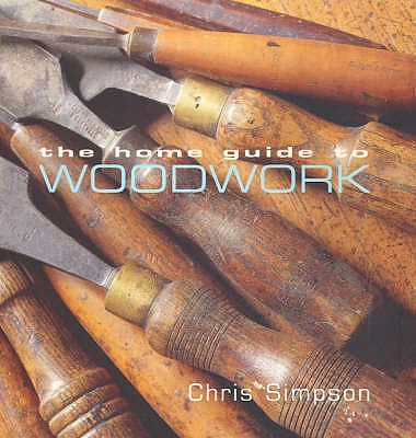 Home Guide to Woodwork - 