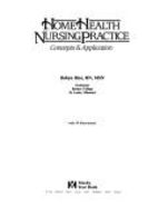 Home health nursing practice : concepts & application