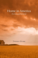 Home in America: On Loss and Retrieval