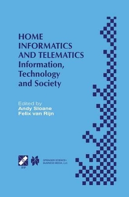 Home Informatics and Telematics - Sloane, Andy (Editor), and Van Rijn, Felix (Editor)