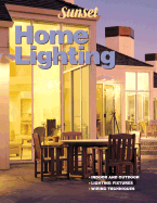Home Lighting - Berman, Stacey, and Sunset Books, and Editors, Of Sunset Books