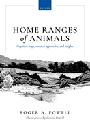 Home Ranges of Animals: Cognitive Maps, Research Approaches, and Insights