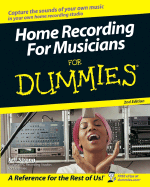 Home Recording for Musicians for Dummies