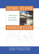 Home Rehab Handbook: Techniques for Home Renovation