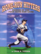 Home-Run Hitters: Heroes of the Four Home-Run Game