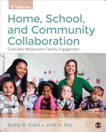 Home, School, and Community Collaboration: Culturally Responsive Family Engagement