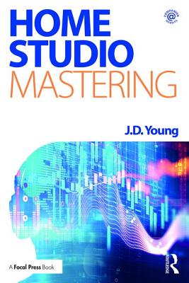 Home Studio Mastering - Young, J.D.