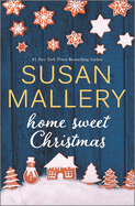 Home Sweet Christmas: A Holiday Romance Novel