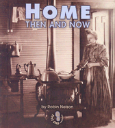 Home Then and Now