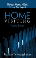 Home Visiting: Procedures for Helping Families