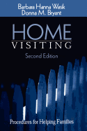 Home Visiting: Procedures for Helping Families