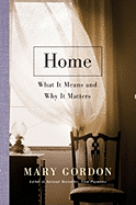 Home: What It Means and Why It Matters