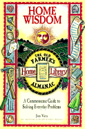 Home Wisdom: A Commonsense Guide to Living Simply