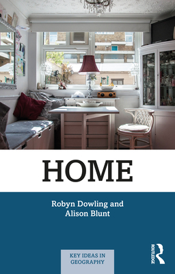 Home - Blunt, Alison, and Dowling, Robyn