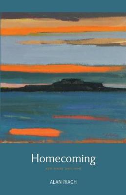 Homecoming: New Poems 2001-2009 - Riach, Alan