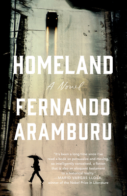Homeland - Aramburu, Fernando, and MacAdam, Alfred J (Translated by)