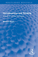 Homelessness and Drinking: A Study of a Street Population