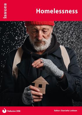 Homelessness: Issues: PSHE & RSE Resources For Key Stage 3 & 4 - Lobban, Danielle (Editor)