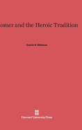 Homer and the Heroic Tradition