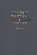 Homeric Rhythm: A Philosophical Study